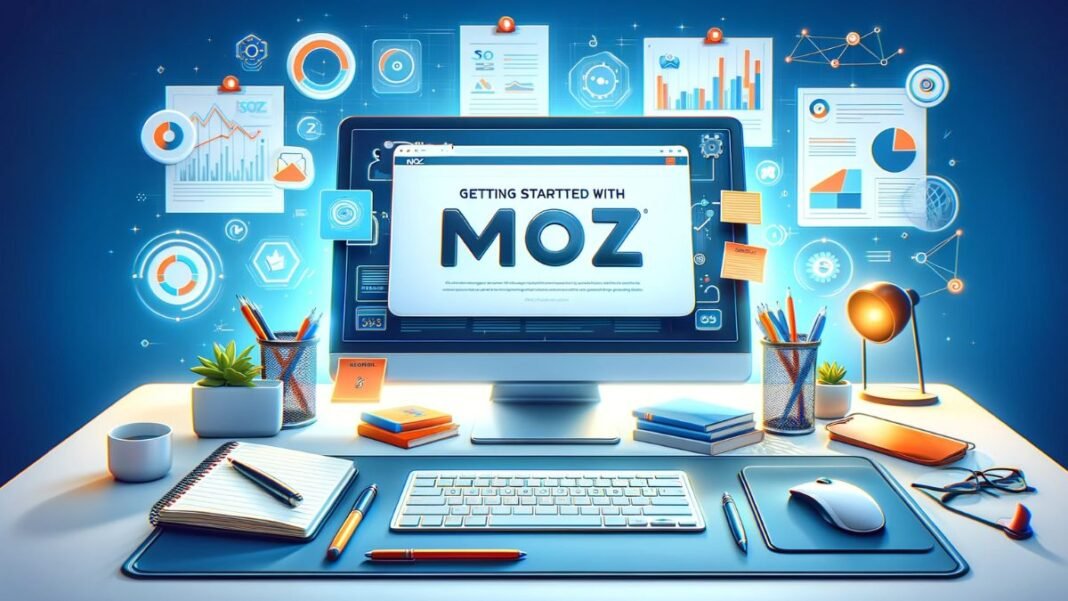 How to get started with Moz